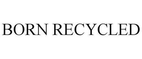 BORN RECYCLED