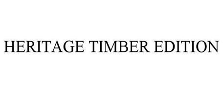HERITAGE TIMBER EDITION