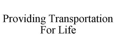 PROVIDING TRANSPORTATION FOR LIFE