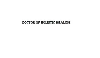 DOCTOR OF HOLISTIC HEALING