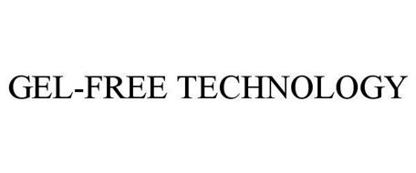 GEL-FREE TECHNOLOGY