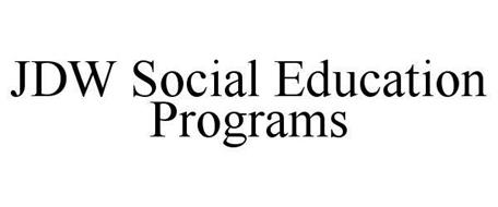 JDW SOCIAL EDUCATION PROGRAMS