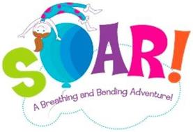 SOAR! A BREATHING AND BENDING ADVENTURE!