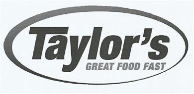 TAYLOR'S GREAT FOOD FAST