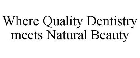 WHERE QUALITY DENTISTRY MEETS NATURAL BEAUTY