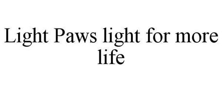 LIGHT PAWS LIGHT FOR MORE LIFE
