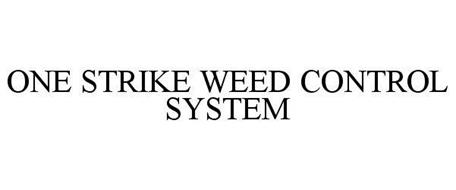 ONE STRIKE WEED CONTROL SYSTEM