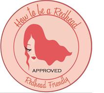 HOW TO BE A REDHEAD APPROVED REDHEAD FRIENDLY