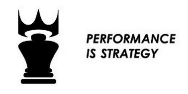 PERFORMANCE IS STRATEGY