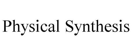 PHYSICAL SYNTHESIS