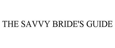 THE SAVVY BRIDE'S GUIDE