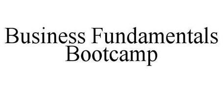 BUSINESS FUNDAMENTALS BOOTCAMP