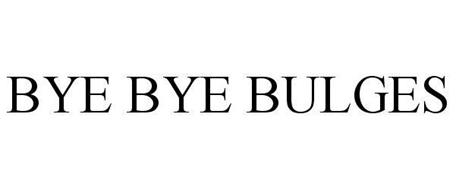 BYE BYE BULGES