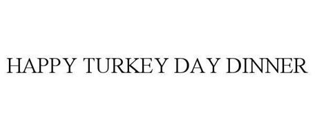 HAPPY TURKEY DAY DINNER