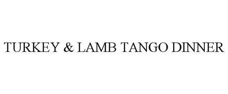 TURKEY & LAMB TANGO DINNER