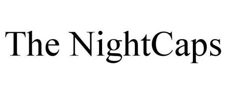 THE NIGHTCAPS