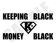 KBBM KEEPING BLACK MONEY BLACK