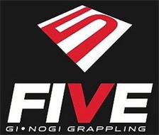 FIVE GI.NOGI GRAPPLING