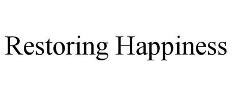 RESTORING HAPPINESS