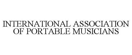 INTERNATIONAL ASSOCIATION OF PORTABLE MUSICIANS
