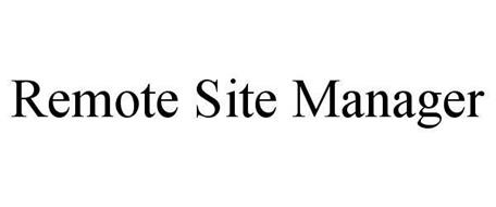 REMOTE SITE MANAGER
