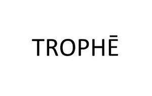 TROPHE