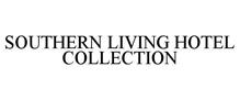 SOUTHERN LIVING HOTEL COLLECTION