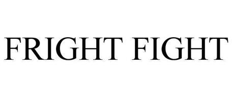 FRIGHT FIGHT