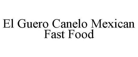 EL GUERO CANELO MEXICAN FAST FOOD