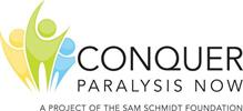 CONQUER PARALYSIS NOW A PROJECT OF THE SAM SCHMIDT FOUNDATION