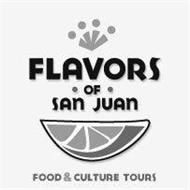 FLAVORS OF SAN JUAN FOOD & CULTURE TOURS