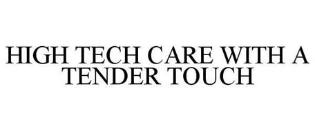 HIGH TECH CARE WITH A TENDER TOUCH