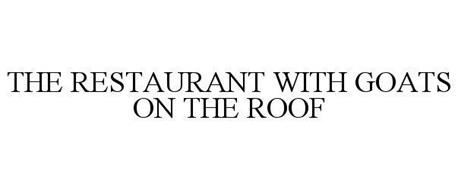 THE RESTAURANT WITH GOATS ON THE ROOF