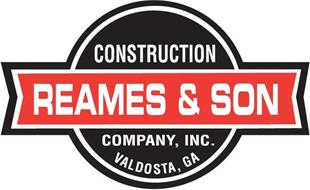 REAMES & SON CONSTRUCTION COMPANY, INC. VALDOSTA, GA