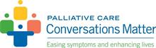 PALLIATIVE CARE CONVERSATIONS MATTER EASING SYMPTOMS AND ENHANCING LIVES