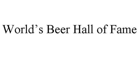 WORLD'S BEER HALL OF FAME