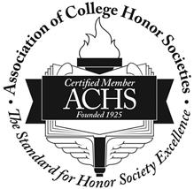 · ASSOCIATION OF COLLEGE HONOR SOCIETIES · THE STANDARD FOR HONOR SOCIETY EXCELLENCE CERTIFIED MEMBER ACHS FOUNDED 1925