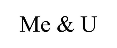 ME & U