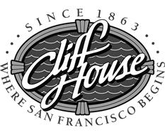 CLIFF HOUSE ··· WHERE SAN FRANCISCO BEGINS ··· SINCE 1863