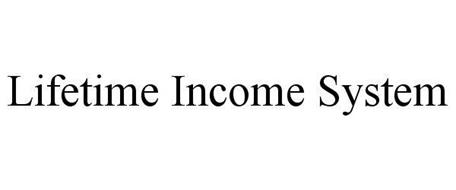 LIFETIME INCOME SYSTEM