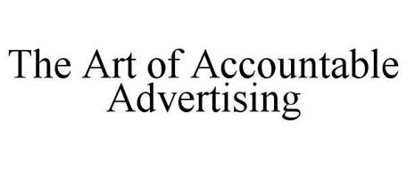 THE ART OF ACCOUNTABLE ADVERTISING