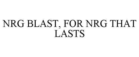 NRG BLAST, FOR NRG THAT LASTS