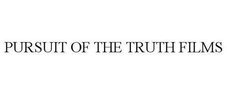 PURSUIT OF THE TRUTH FILMS