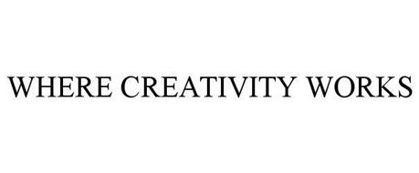 WHERE CREATIVITY WORKS