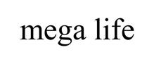 MEGA LIFE