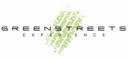 GREENSTREETS EXPERIENCE