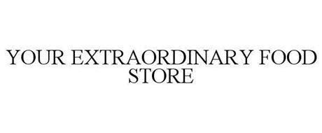 YOUR EXTRAORDINARY FOOD STORE