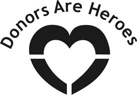 DONORS ARE HEROES