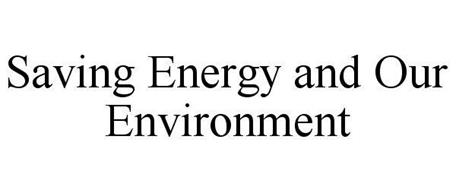 SAVING ENERGY AND OUR ENVIRONMENT
