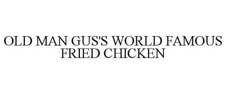 OLD MAN GUS'S WORLD FAMOUS FRIED CHICKEN